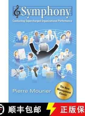 【3-4周达】Symphony: Conducting Supercharged Organizational Performance [9780578138718]