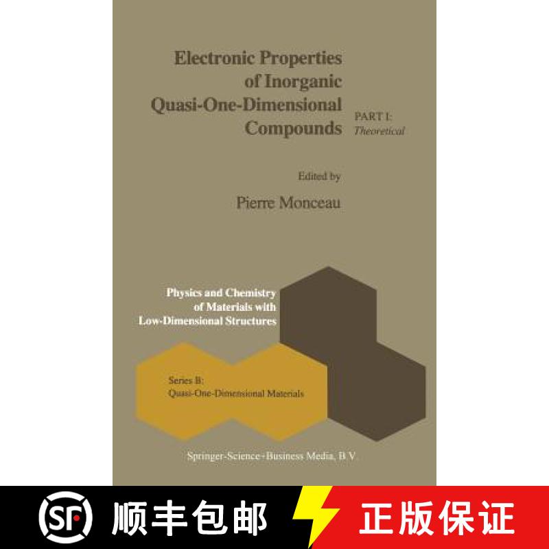 【3-4周达】Electronic Properties of Inorganic Quasi-One-Dimensional Compounds: Part I -- Theoretical [9789401569255]