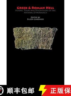 【3-4周达】Greek & Roman Hell: Visions, Tours and Descriptions of the Infernal Otherworld [9781599102283]
