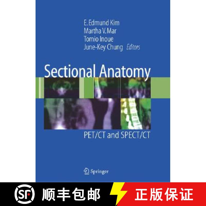 【3-4周达】Sectional Anatomy: PET/CT and SPECT/CT [9780387382968]