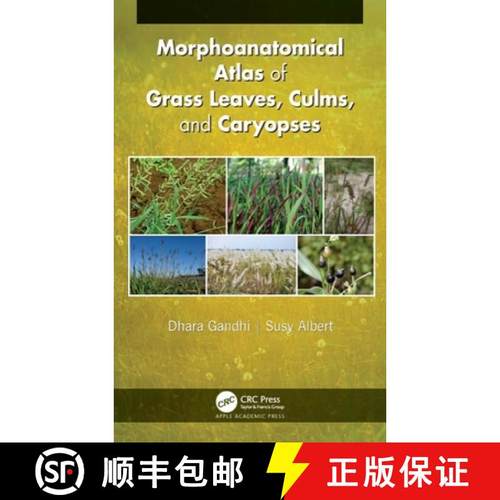 【3-4周达】Morphoanatomical Atlas of Grass Leaves, Culms, and Caryopses [9781771888486]
