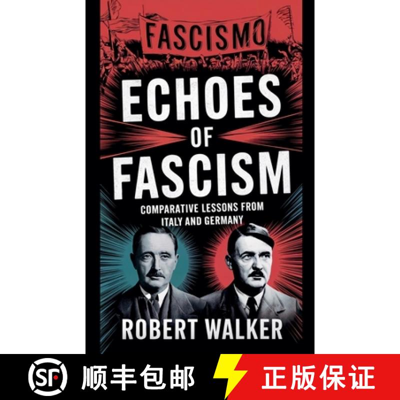【3-4周达】Echoes of Fascism: Comparative Lessons from Italy and Germany [9798227529886]