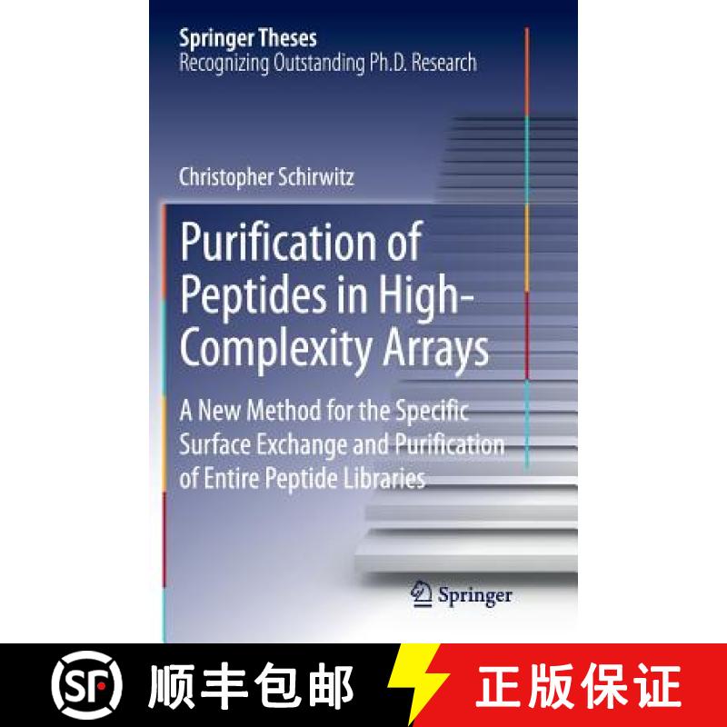 【3-4周达】Purification of Peptides in High-Complexity Arrays : A New Method for the Specific Surface... [9783319345598]