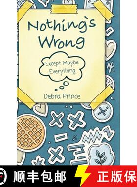 【3-4周达】精装 Nothing's Wrong: Except Maybe Everything [9798902240488]