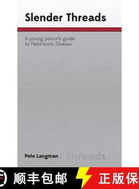 预订 Slender Threads: a young person's guide to Parkinson's Disease [9780957566200]