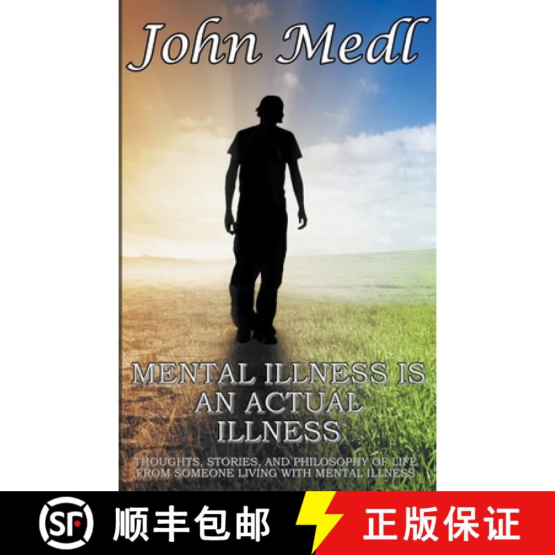 【2-3周达】Mental Illness is An Actual Illness: Thoughts, Stories, and Philosophy of Life From Someon... [9798215654781]