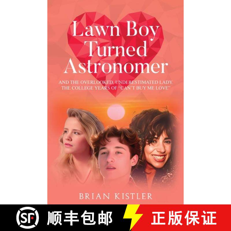 预订 Lawn Boy Turned Astronomer: And The Overlooked, Underestimated Lady (The College Years Of 'Can't... [9781965134931]