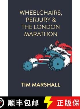 【3-4周达】Wheelchairs, Perjury and the London Marathon [9781912262571]