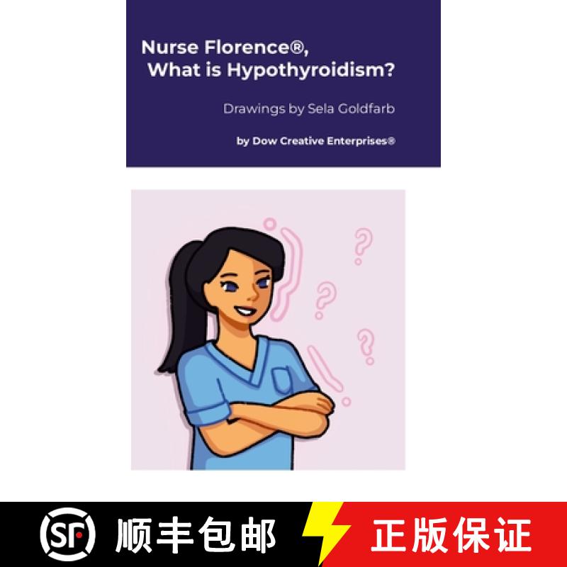 【2-3周达】Nurse Florence(R), What is Hypothyroidism? [9781304186485]