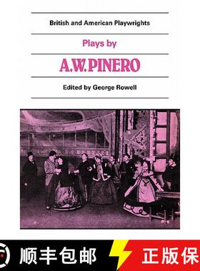 【3-4周达】Plays by A. W. Pinero: The Schoolmistress, The Second Mrs Tanqueray, Trelawny of the 'Well... [9780521284400]