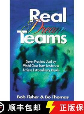 【3-4周达】Real Dream Teams : Seven Practices Used by World-Class Team Leaders to Achieve Extraordina... [9781574440065]