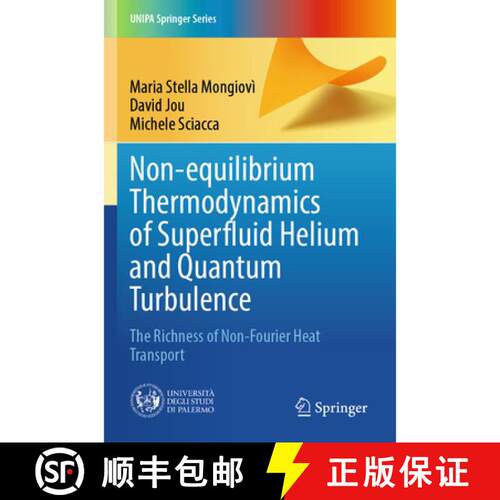 【3-4周达】Non-equilibrium Thermodynamics of Superfluid Helium and Quantum Turbulence: The Richness o... [9783031851506]
