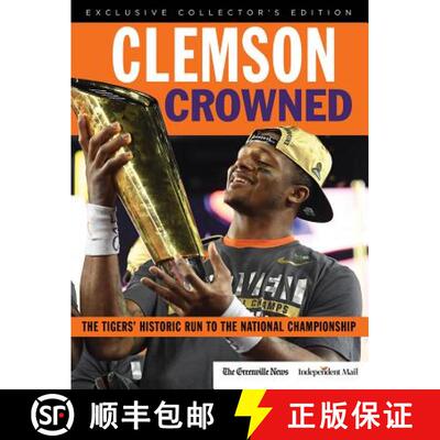 预订 Clemson Crowned: The Tigers' Historic Run to the National Championship [9781629372969]