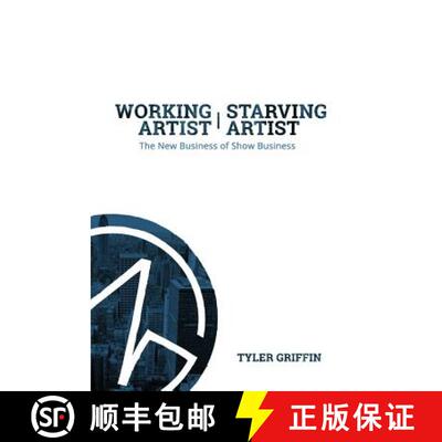 【3-4周达】Working Artist, Starving Artist: The New Business of Show Business [9780692637838]