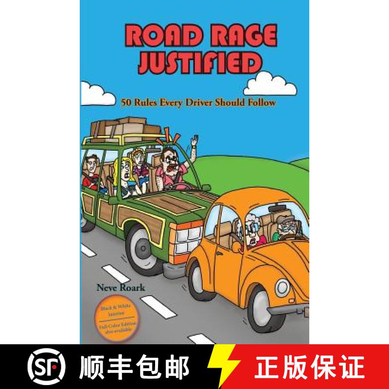 【3-4周达】Road Rage Justified (black and white interior edition): 50 Rules Every Driver Should Follow [9781938517679]