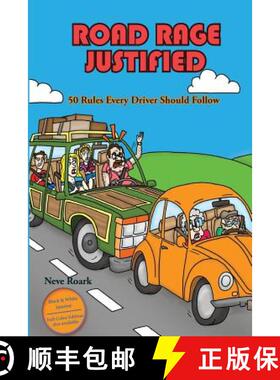 预订 Road Rage Justified (black and white interior edition): 50 Rules Every Driver Should Follow [9781938517679]