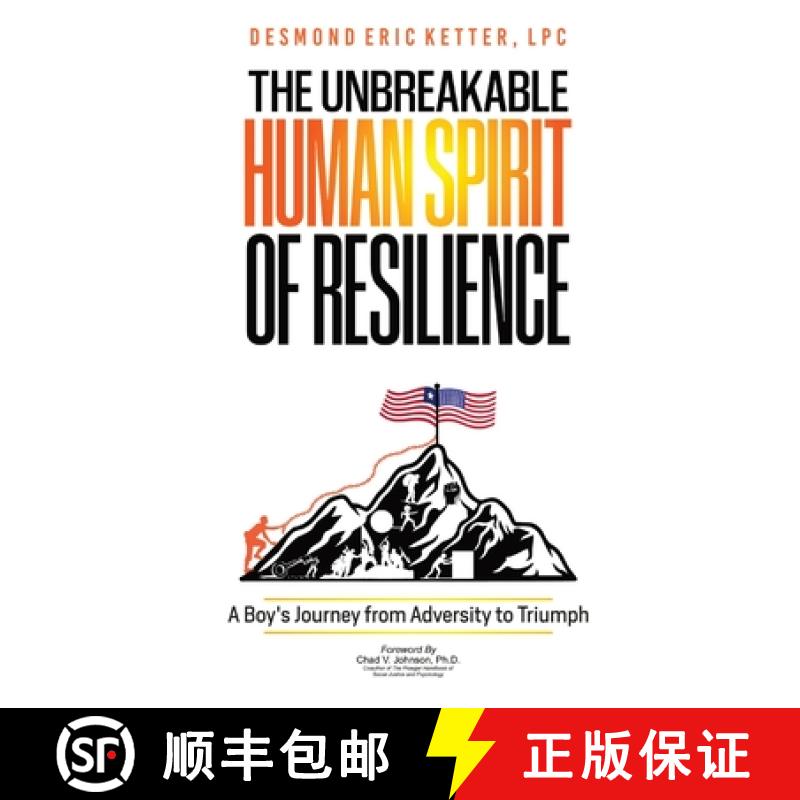 【3-4周达】The Unbreakable Human Spirit of Resilience: A Boy's Journey from Adversity to Triumph [9798990557802]