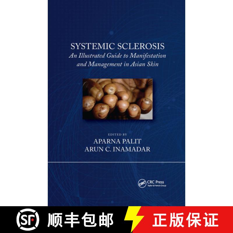 【3-4周达】Systemic Sclerosis: An Illustrated Guide to Manifestation and Management in Asian Skin [9780367731403]