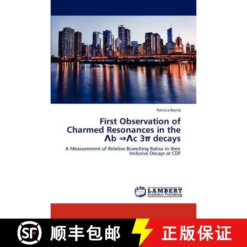 预订 First Observation of Charmed Resonances in the B C 3 Decays [9783844320626]