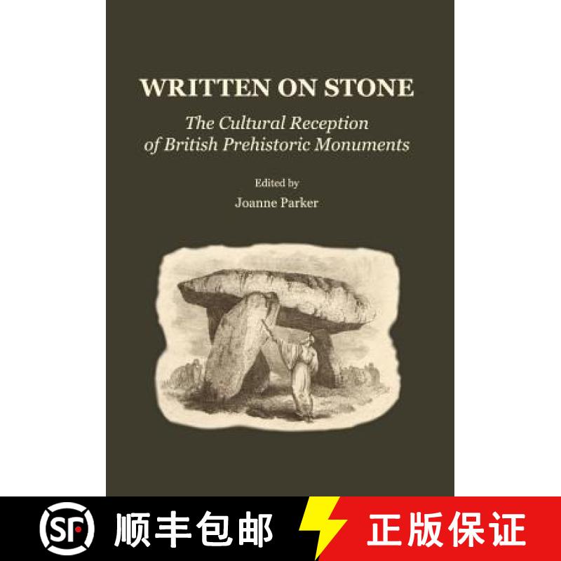 预订 Written on Stone: The Cultural Reception of British Prehistoric Monuments [9781443813389]