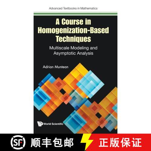预订 精装 A Course in Homogenization-Based Techniques: Multiscale Modeling and Asymptotic Analysis [9781800618299]