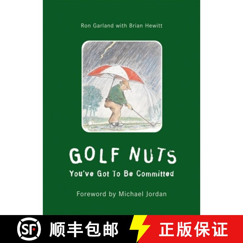 【3-4周达】Golf Nuts: You've Got to Be Committed [9781585360666]