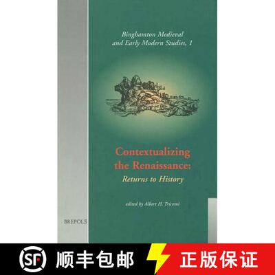 【3-4周达】Contextualizing the Renaissance. Returns to History : Selected Proceedings from the 28th A... [9782503508498]