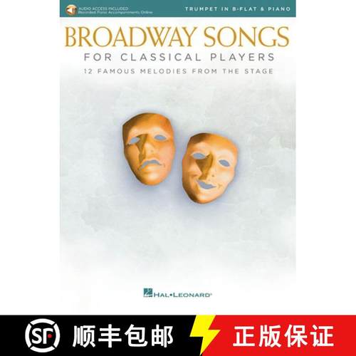 【3-4周达】Broadway Songs for Classical Players - Trumpet and Piano: With Online Audio of Piano Accom... [9781540022684]
