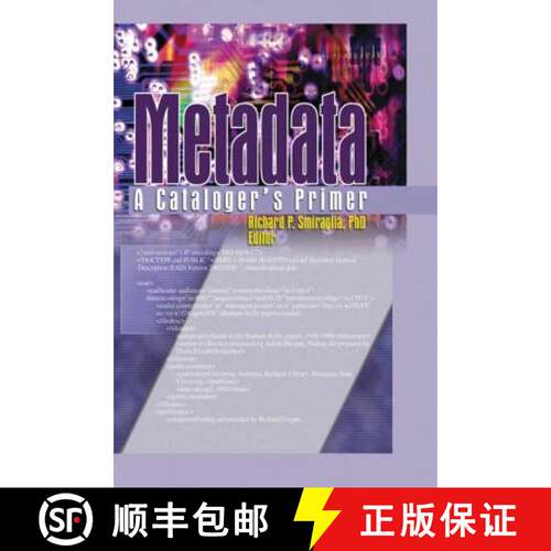 【3-4周达】Metadata: A Cataloger's Primer [9780789028013]