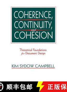 【3-4周达】Coherence, Continuity, and Cohesion: Theoretical Foundations for Document Design [9780805817034]