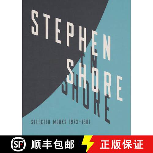 精装 Stephen Shore: Selected Works, 1973-1981 [9781597113885]
