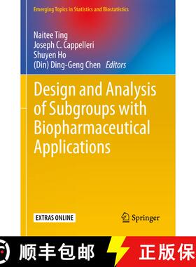 【3-4周达】精装 Design and Analysis of Subgroups with Biopharmaceutical Applications [9783030401047]