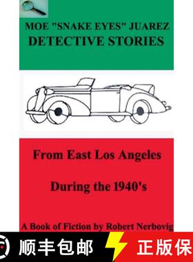 【3-4周达】Moe Snake Eyes Juarez Detective Stories From East Los Angeles During the 1940's [9798227606075]