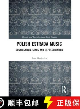 【3-4周达】Polish Estrada Music: Organisation, Stars and Representation [9781032056494]
