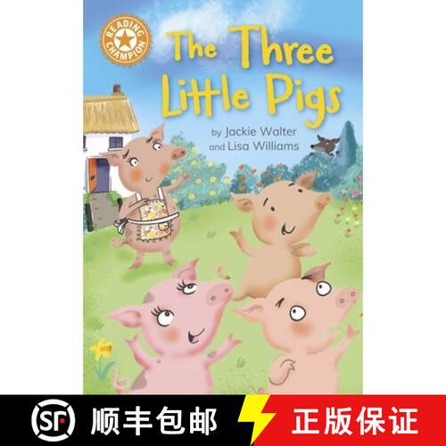 【3-4周达】Reading Champion: The Three Little Pigs: Independent Reading Orange 6 [9781445187099]