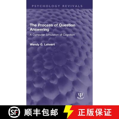 【3-4周达】The Process of Question Answering: A Computer Simulation of Cognition [9781032327969]