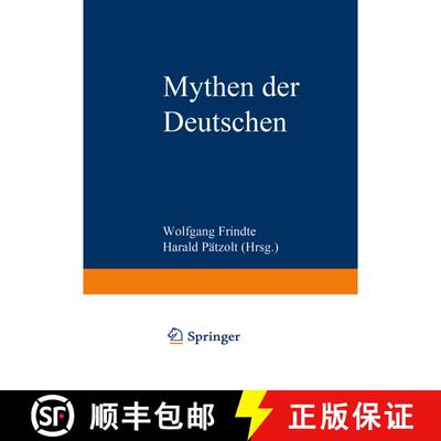 【3-4周达】Mythen der Deutschen : Deutsche Befindlichkeiten zwischen Geschichten und Geschichte [9783322960344]