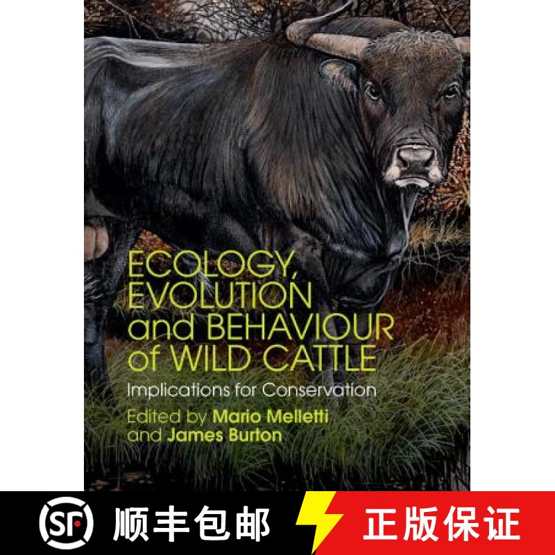 【3-4周达】Ecology, Evolution and Behaviour of Wild Cattle: Implications for Conservation [9781107036642]