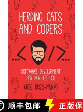 【3-4周达】Herding Cats and Coders: Software Development for Non-Techies [9780998680118]