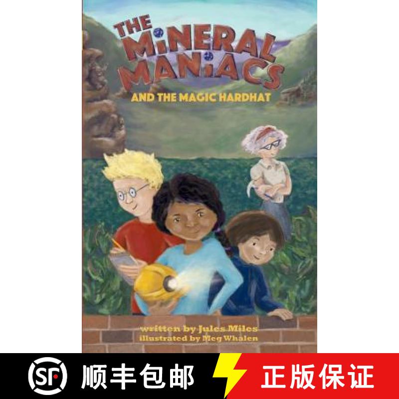【2-3周达】The Mineral Maniacs and the Magic Hardhat [9780998698519]