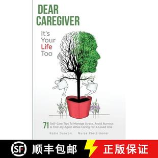 Dear Too Burnout 9781956947014 Your Find Joy... Stress 预订 Self Manage Caregiver Avoid Care Life Tips