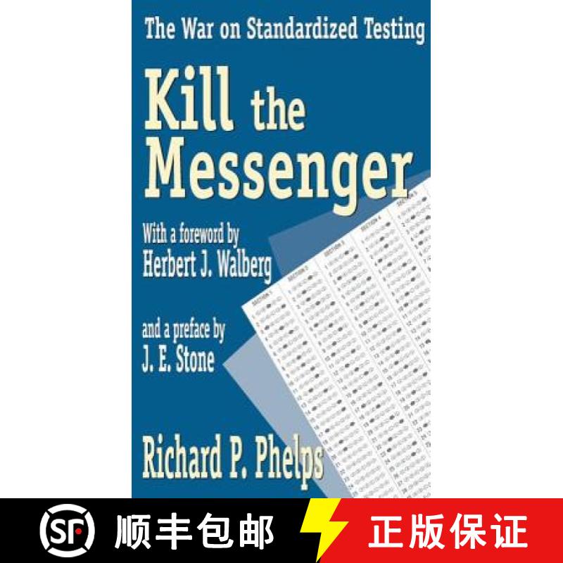 【3-4周达】Kill the Messenger : The War on Standardized Testing [9781412805124]