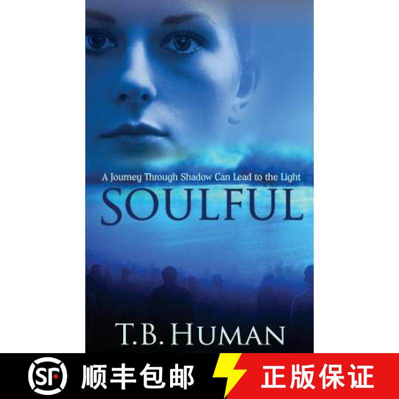 预订 Soulful: A journey through shadow can lead to light [9781876776015]