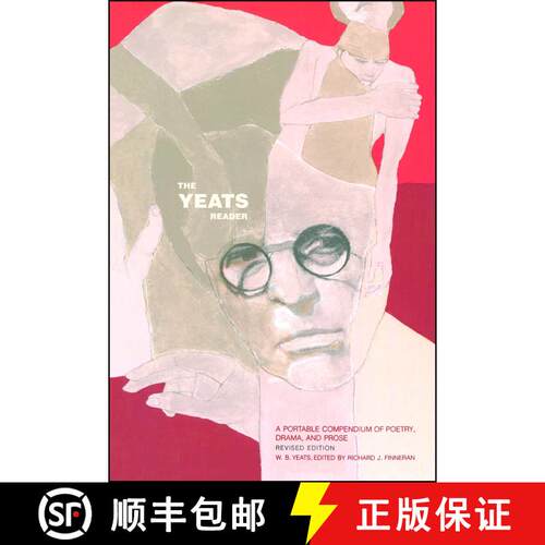 【3-4周达】The Yeats Reader, Revised Edition: A Portable Compendium of Poetry, Drama, and Prose [9780743227988]