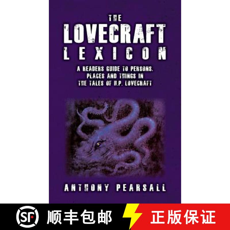 【3-4周达】The Lovecraft Lexicon: A Reader's Guide to Persons, Places and Things in the Tales of H.P.... [9781561841295]