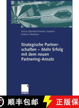 【3-4周达】Strategische Partnerschaften -- Mehr Erfolg Mit Dem Neuen Partnering-Ansatz [9783409123273]