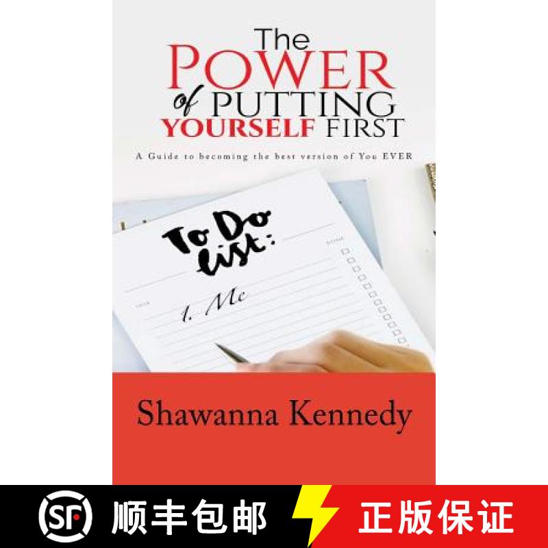【3-4周达】The Power Of Putting YourSELF First: A Guide to becoming the best version of you EVER [9780998774527]