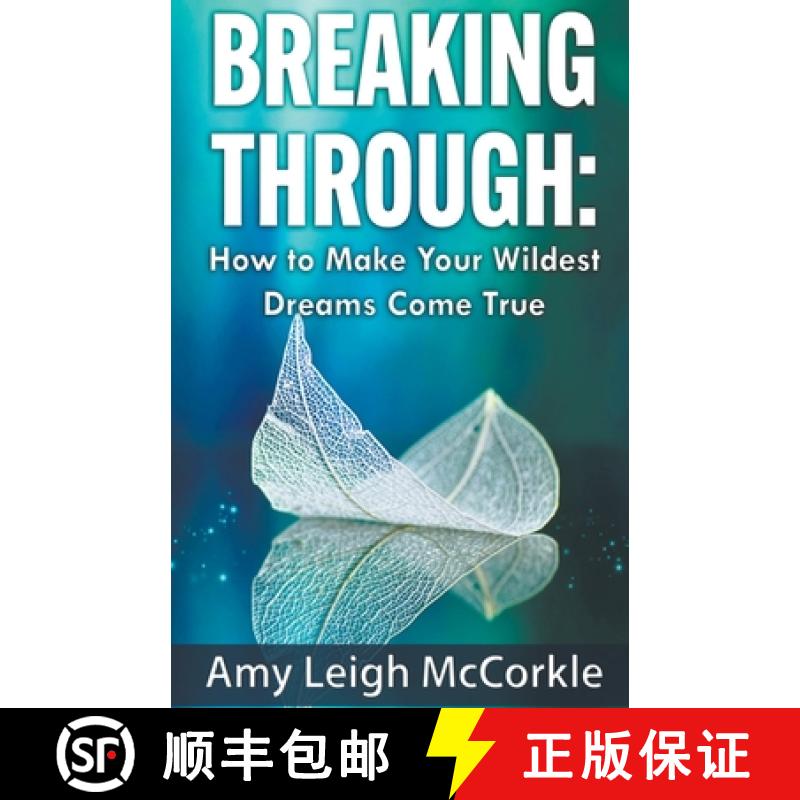 【3-4周达】Breaking Through: How to Make Your Wildest Dreams Come True [9798201497545]