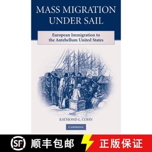 Migration European Mass United 9780521182485 Antebellum Under 4周达 Immigration Sail States the