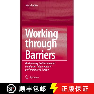 【3-4周达】Working Through Barriers : Host Country Institutions and Immigrant Labour Market Performan... [9789048173167]